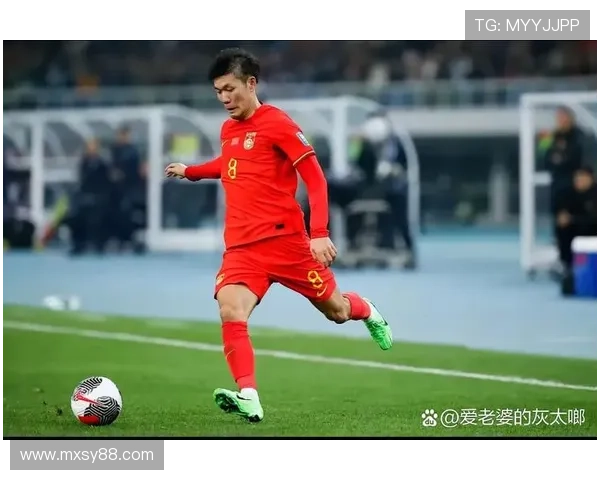 中国足球新星崭露头角助力国家队晋级 世界杯预选赛前景大好