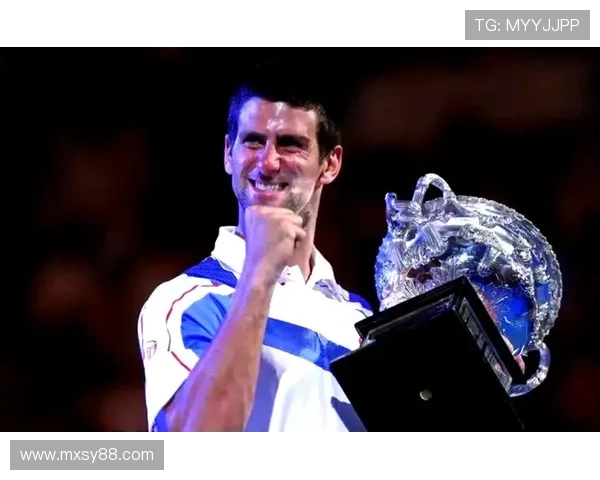 德约科维奇再创传奇豪取赛季第八冠巩固世界第一宝座